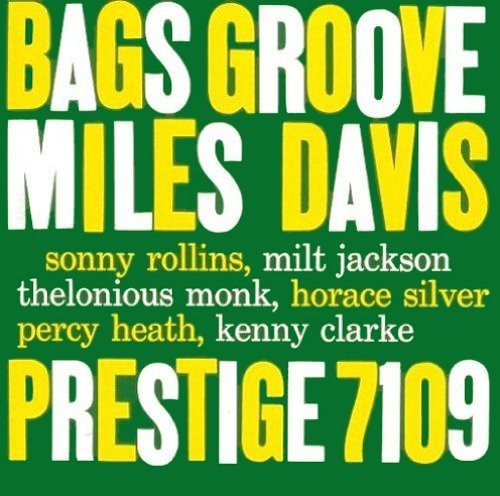 Miles Davis: Bags Groove ( RECORD )