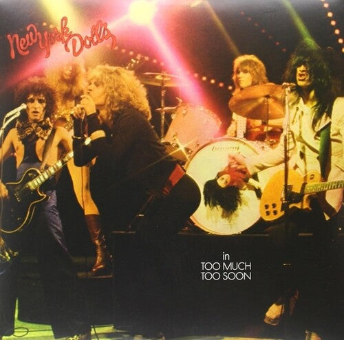 New York Dolls: Too Much Too Soon ( RECORD )