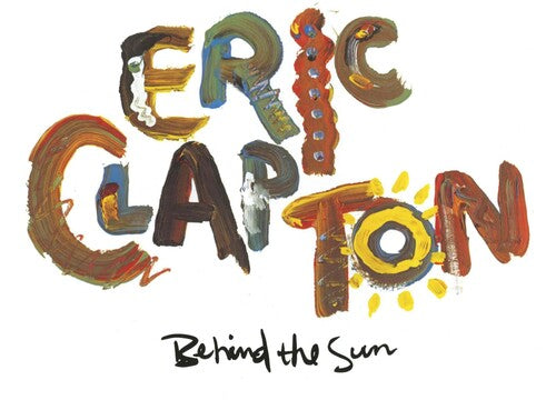 Eric Clapton: Behind the Sun ( RECORD )