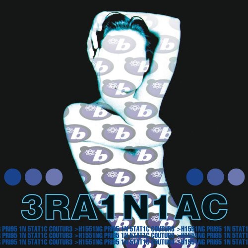 Brainiac: Hissing Prigs in Static Couture ( RECORD )