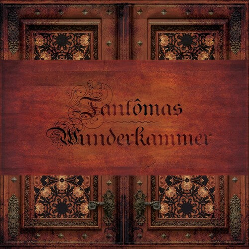 Fantomas: Wunderkammer ( RECORD )