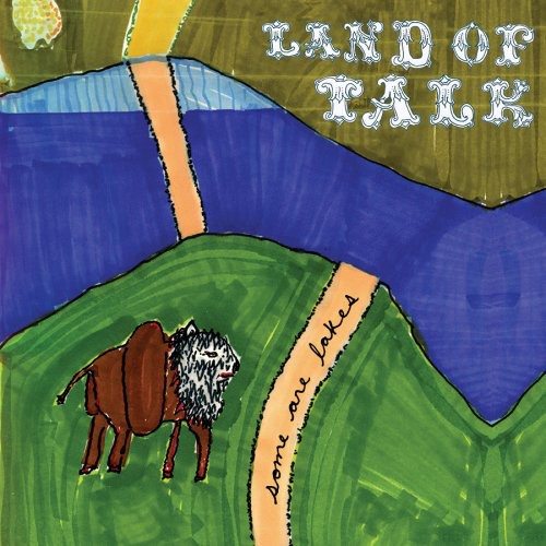 Land of Talk: Some Are Lakes ( RECORD )