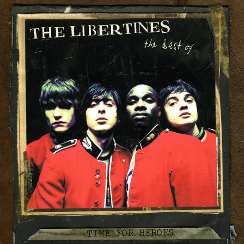 The Libertines: Time for Heroes-The Best of the Libertines ( RECORD )