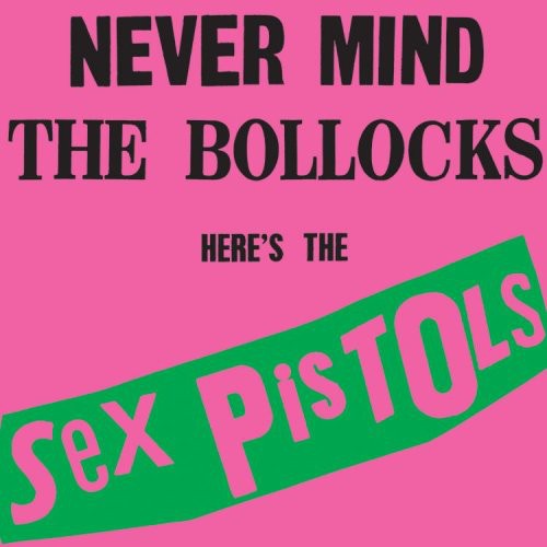 Sex Pistols: Never Mind the Bollocks ( RECORD )