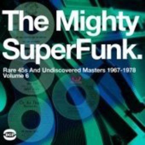 Various Artists: The Mighty Super Funk: Rare 45s and Undiscovered Masters 1967-1978 ( RECORD )