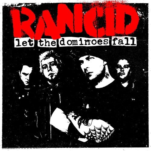Rancid: Let the Dominoes Fall ( RECORD )