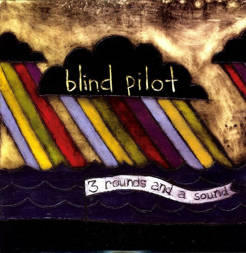 Blind Pilot: 3 Rounds and A Sound ( RECORD )