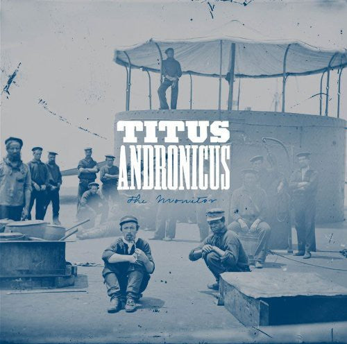Titus Andronicus: The Monitor ( RECORD )