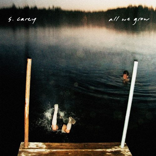 S. Carey: All We Grow ( RECORD )