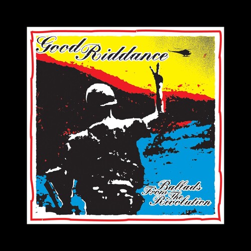 Good Riddance: Good Riddance : Ballads from the Revolution ( RECORD )