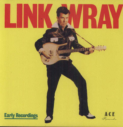 Link Wray: Early Recordings ( RECORD )
