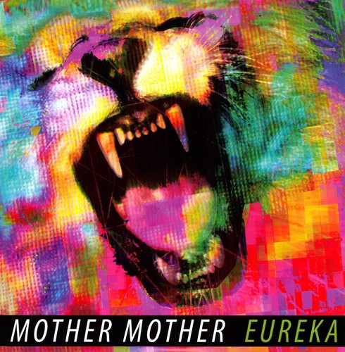 Mother Mother: Eureka ( RECORD )
