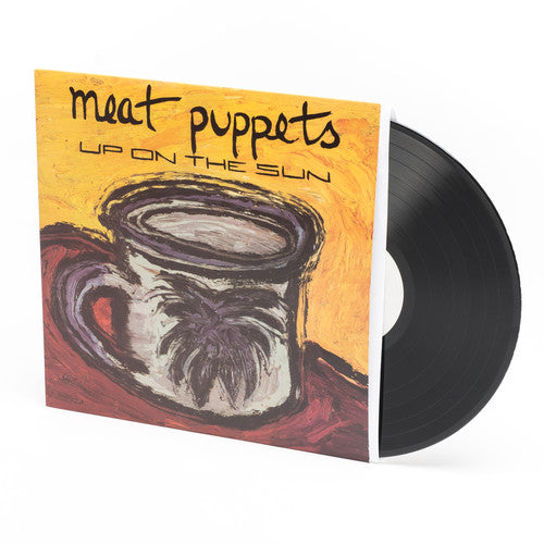Meat Puppets: Up on the Sun ( RECORD )