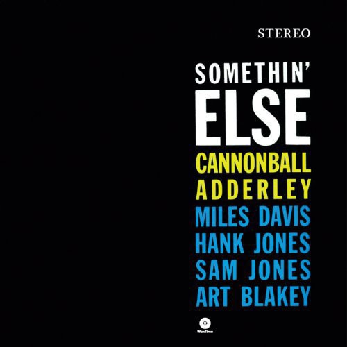 Cannonball Adderley: Somethin Else ( RECORD )