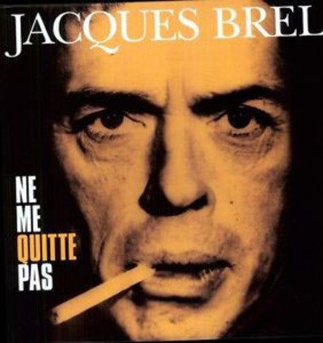 Jacques Brel: Ne Me Quitte Pas ( RECORD )