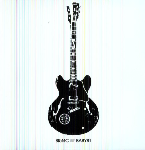 Black Rebel Motorcycle Club: Baby 81 ( RECORD )