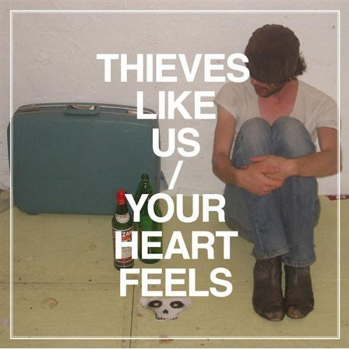 Thieves Like Us: Your Heart Feels ( RECORD )