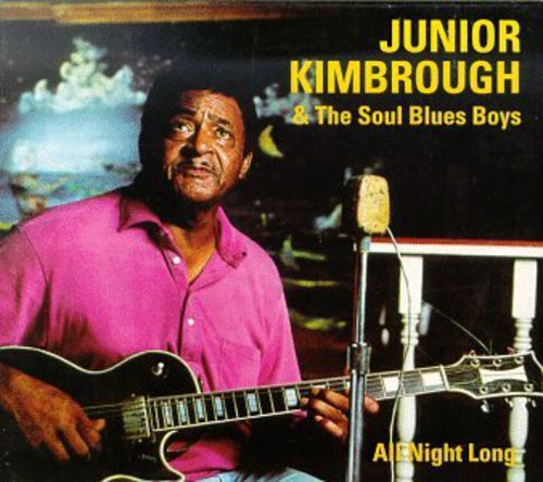 Junior Kimbrough: All Night Long ( RECORD )