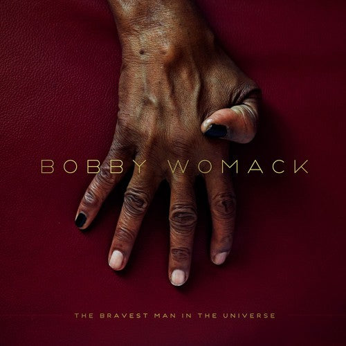 Bobby Womack: The Bravest Man In The Universe ( RECORD )