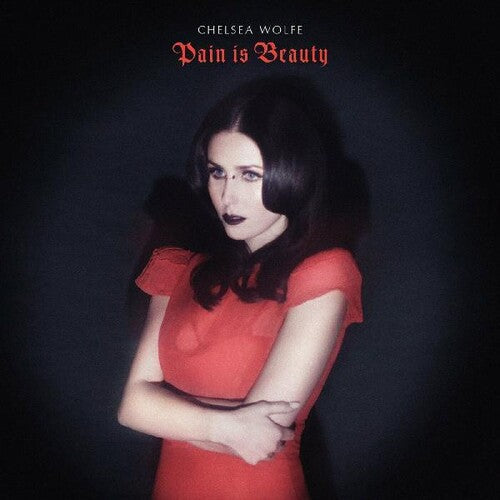 Chelsea Wolfe: Pain Is Beauty ( RECORD )