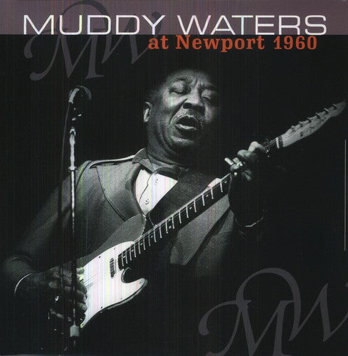 Muddy Waters: At Newport 1960 ( RECORD )