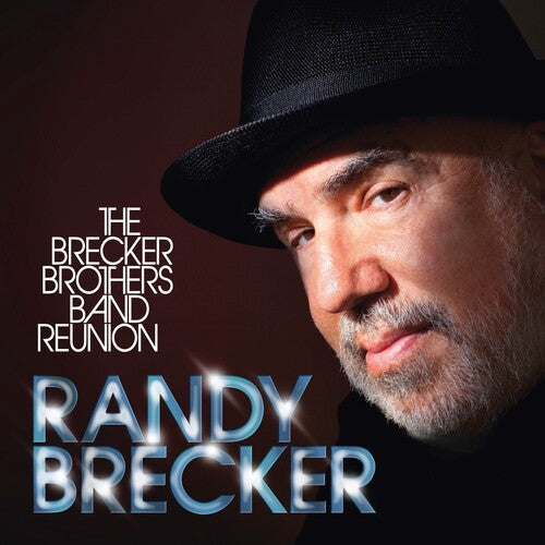 Randy Brecker: The Brecker Brothers Band Reunion ( RECORD )