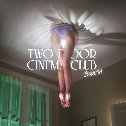 Two Door Cinema Club: Beacon ( RECORD )