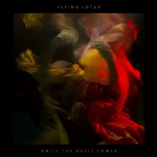 Flying Lotus: Until the Quiet Comes ( RECORD )