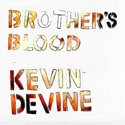 Kevin Devine: Brother's Blood ( RECORD )