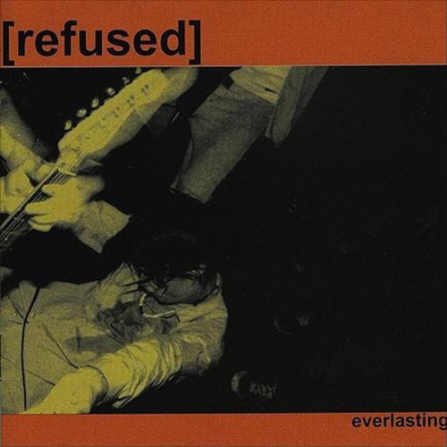 Refused: Everlasting ( RECORD )
