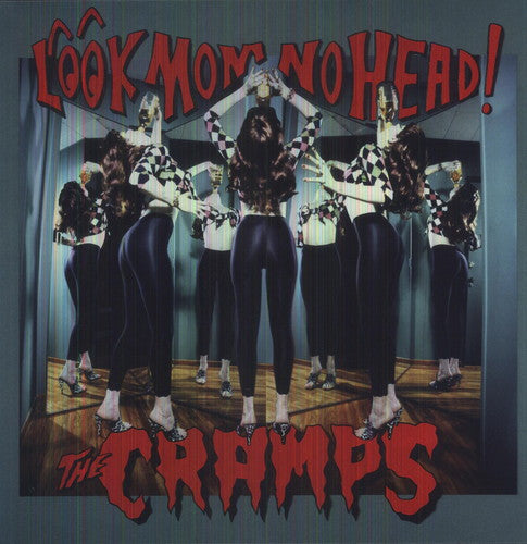 The Cramps: Look Mom No Head ( RECORD )