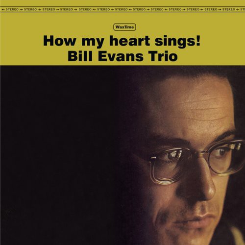 Bill Evans (Trio): How My Heart Sings ( RECORD )