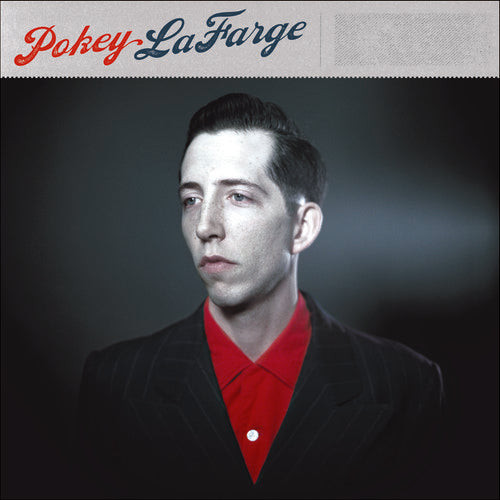 Pokey LaFarge: Pokey Lafarge ( RECORD )