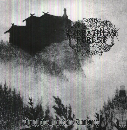Carpathian Forest: Through Chasms, Caves & Titan Woods ( RECORD )