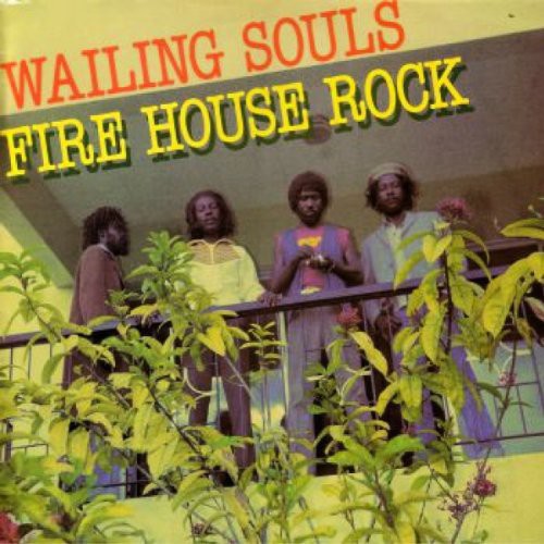 The Wailing Souls: Fire House Rock ( RECORD )