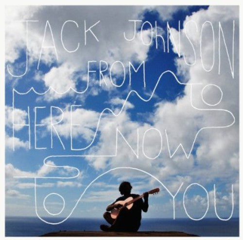 Jack Johnson: From Here to Now to You ( RECORD )