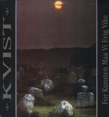 Kvist: For Kunsten Maa Vi Evig Vike ( RECORD )