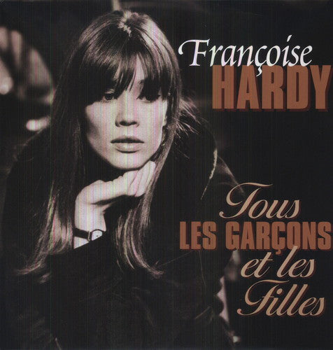 Hardy Francoise: Tous Les Garcons Et Les Filles ( RECORD )