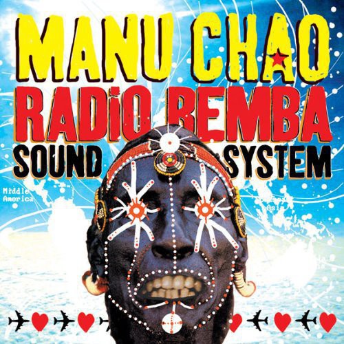 Manu Chao: Radio Bemba Sound System ( RECORD )