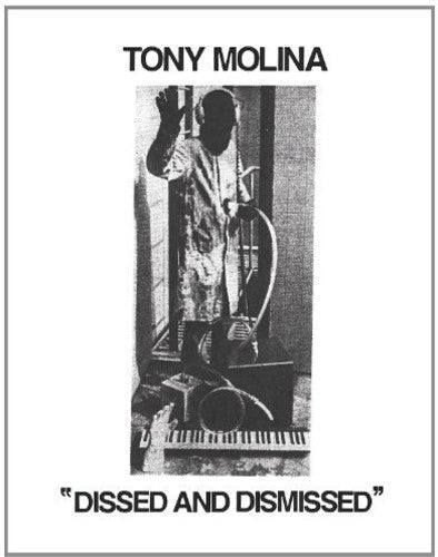 Tony Molina: Dissed and Dismissed ( RECORD )