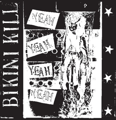 Bikini Kill: Yeah Yeah Yeah Yeah ( RECORD )