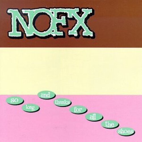 NOFX: So Long & Thanks for All the Shoes ( RECORD )
