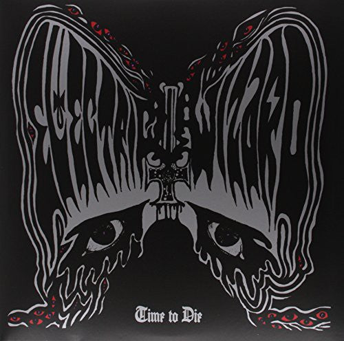 Electric Wizard: Time To Die ( RECORD )