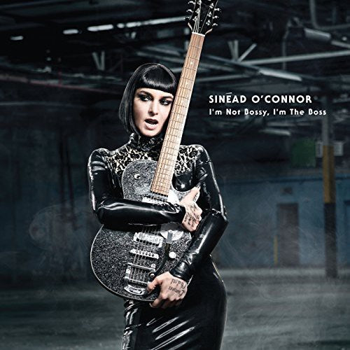 Sinéad O'Connor: I'm Not Bossy I'm the Boss ( RECORD )