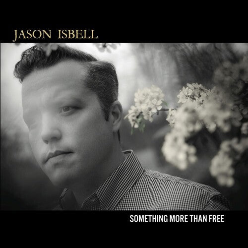 Jason Isbell: Something More Than Free ( RECORD )