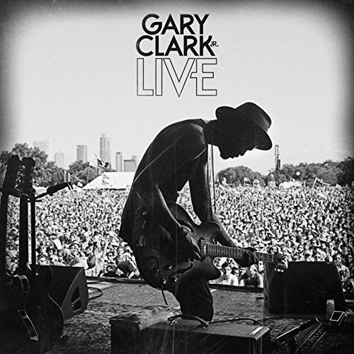 Gary Clark Jr.: Gary Clark JR Live ( RECORD )