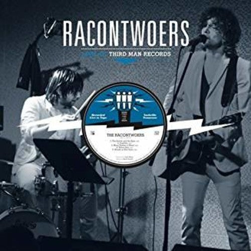 Racontwoers: Live at Third Man ( RECORD )