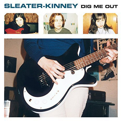 Sleater-Kinney: Dig Me Out ( RECORD )