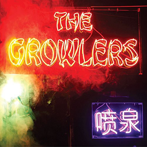 The Growlers: Chinese Fountain ( RECORD )