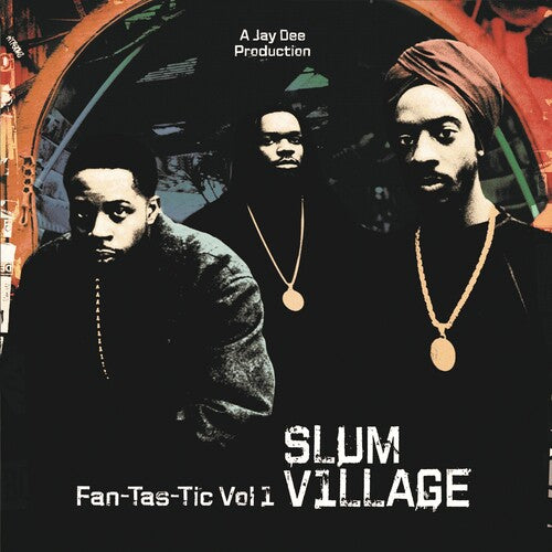 Slum Village: Fan-tas-tic 1 ( RECORD )